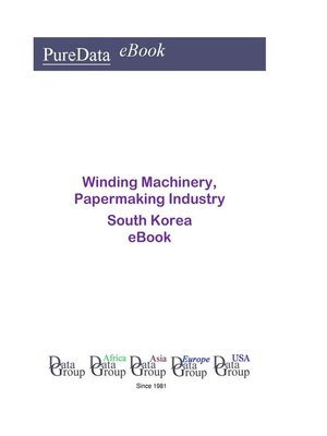cover image of Winding Machinery, Papermaking Industry in South Korea
